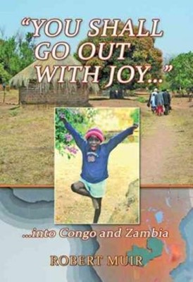 You Shall Go Out With Joy (Paperback)