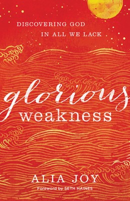 Glorious Weakness (Paperback)