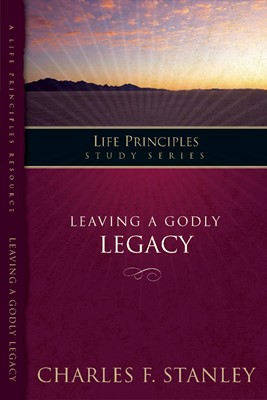Leaving a Godly Legacy (Paperback)