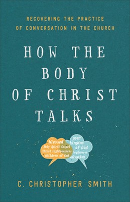 How the Body of Christ Talks (Paperback)