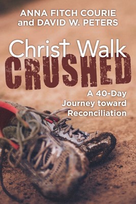 Christ Walk Crushed (Paperback)
