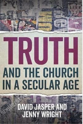 Truth and the Church in a Secular Age (Paperback)