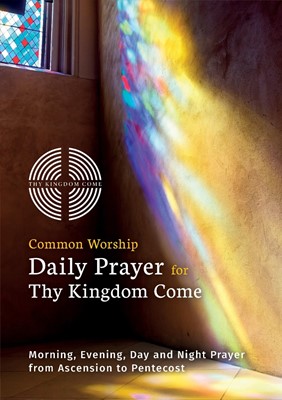 Common Worship Daily Prayer for Thy Kingdom Come (Pamphlet)