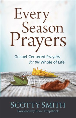 Every Season Prayers (Paperback)