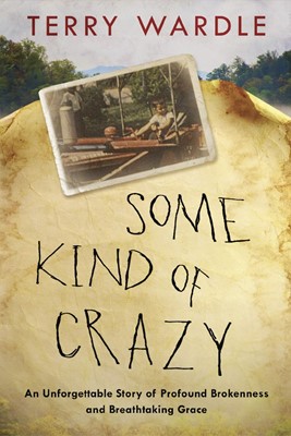 Some Kind of Crazy (Hard Cover)