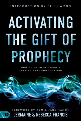 Activating the Gift of Prophecy (Paperback)