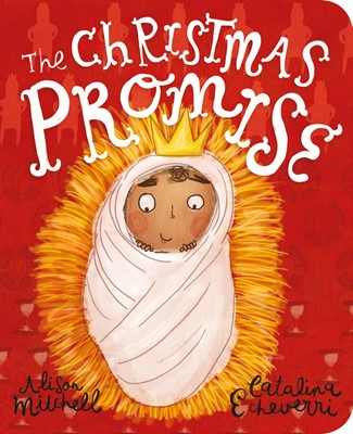 The Christmas Promise Board Book (Board Book)