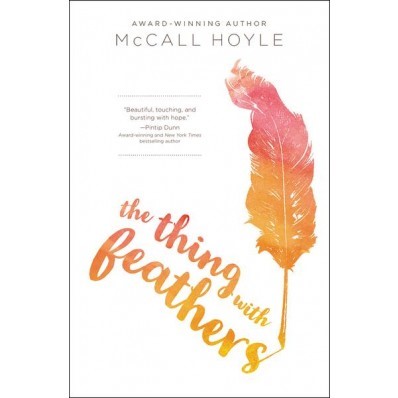 The Thing With Feathers (Hard Cover)