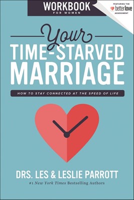Your Time-Starved Marriage Workbook for Women (Paperback)