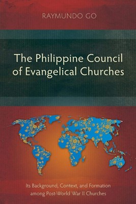 The Philippine Council of Evangelical Churches (Paperback)