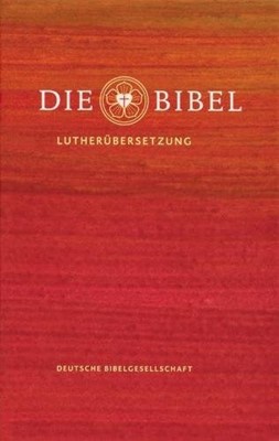 Die Bibel: Lutherbibel Revidiert 2017 (Hard Cover)