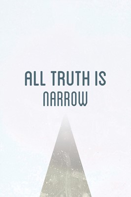 All Truth Is Narrow (Pack Of 25) (Tracts)