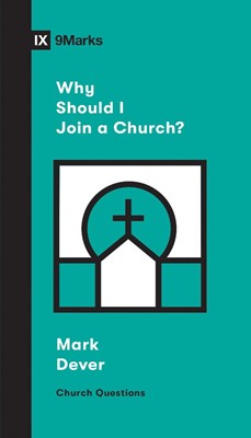 Why Should I Join a Church? (Paperback)