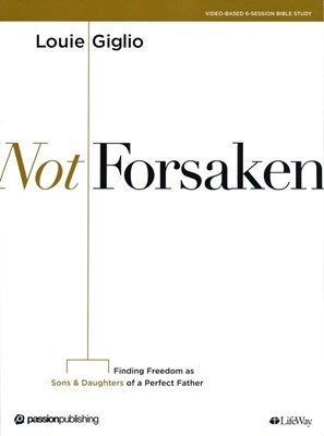 Not Forsaken Bible Study Book (Paperback)