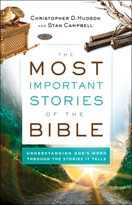 The Most Important Stories of the Bible (Paperback)