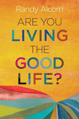 Are You Living the Good Life (Paperback)