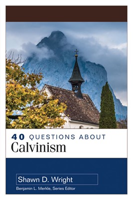 40 Questions About Calvinism (Paperback)