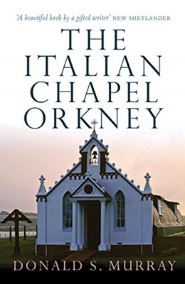 The Italian Chapel - Orkney (Paperback)