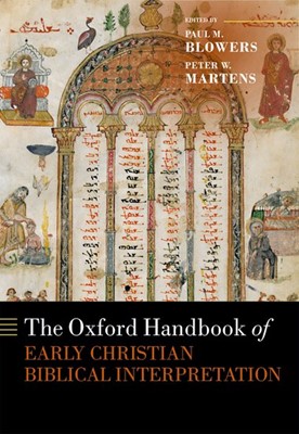 Oxford Handbook of Early Christian Biblical Interpretation (Hard Cover)
