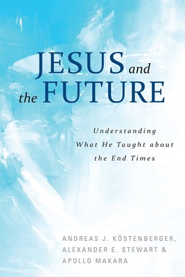 Jesus and the Future (Paperback)