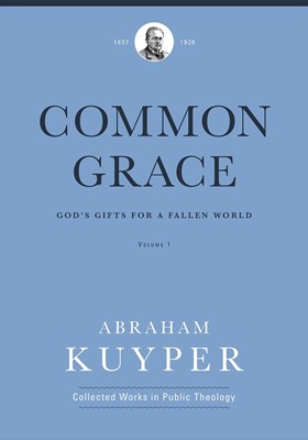 Common Grace, Volume 1 (Hard Cover)