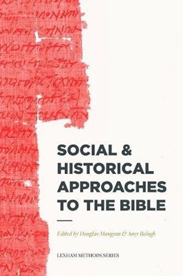 Social and Historical Approaches to the Bible (Paperback)