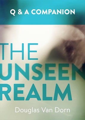 The Unseen Realm Question and Answer Companion (Paperback)