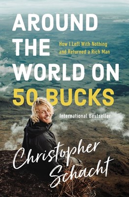 Around the World on 50 Bucks (Paperback)