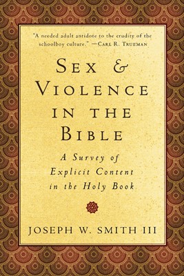 Sex and Violence in the Bible (Paperback)