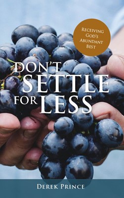 Don't Settle for Less (Paperback)