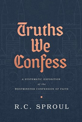 Truths We Confess (Hard Cover)