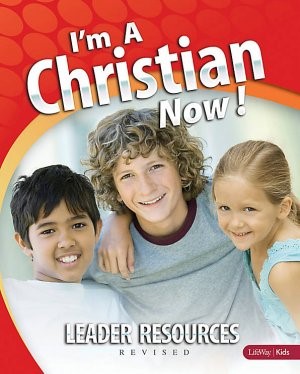 I'm a Christian Now! Leader Guide