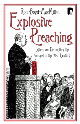 Explosive Preaching (Paperback)