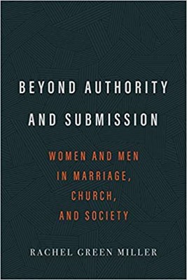 Beyond Authority and Submission (Paperback)