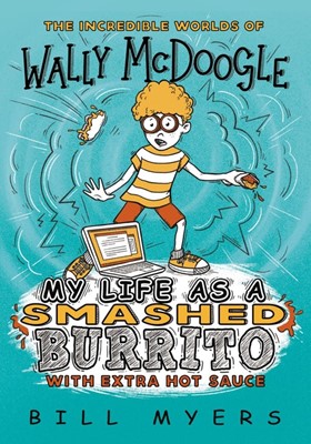 My Life as a Smashed Burrito with Extra Hot Sauce (Paperback)