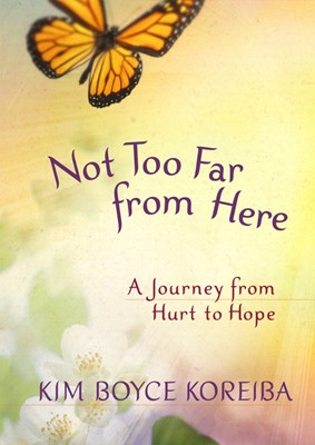 Not Too Far From Here (Hard Cover)