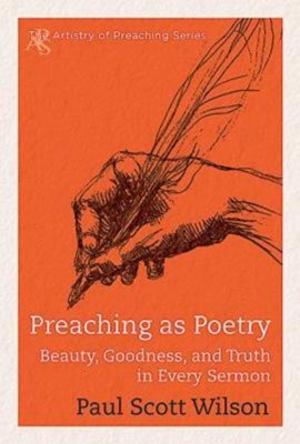 Preaching as Poetry (Paperback)