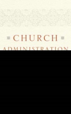 Church Administration Handbook (Paperback)