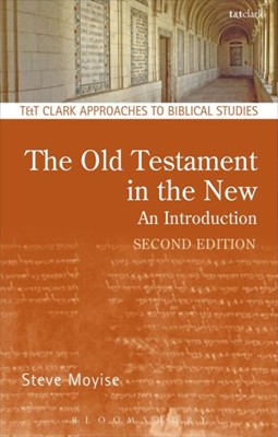 Old Testament in the New: An Introduction (Paperback)