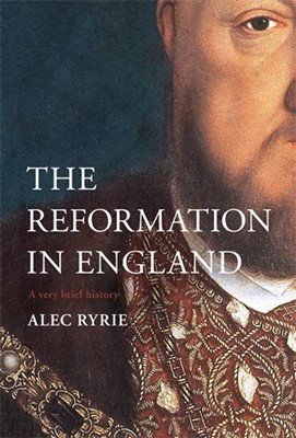 The Reformation in England (Hard Cover)