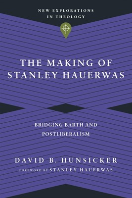 The Making of Stanley Hauerwas (Paperback)