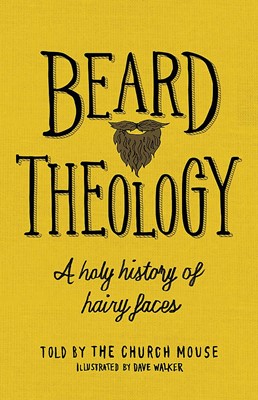 Beard Theology (Hard Cover)