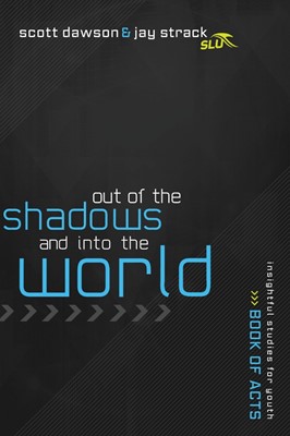 Out Of The Shadows And Into The World (Paperback)