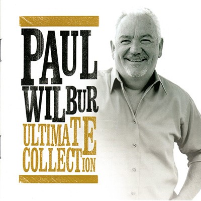 Paul Wilbur - The Ultimate Collection CD (CD-Audio)