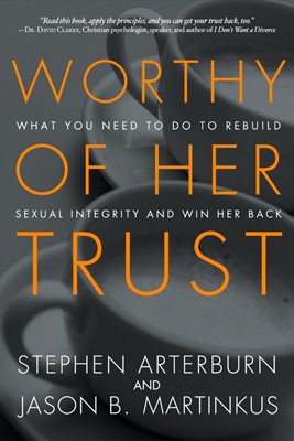 Worthy of Her Trust (Paperback)