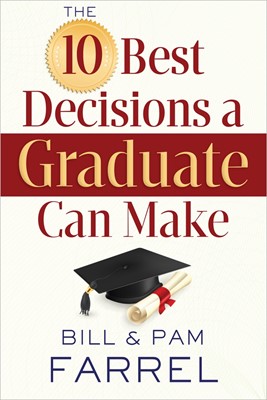 10 Best Decisions a Graduate Can Make (Paperback)
