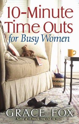 10-Minute Time Outs for Busy Women (Paperback)