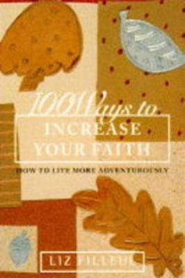 100 Ways to Increase Your Faith (Paperback)