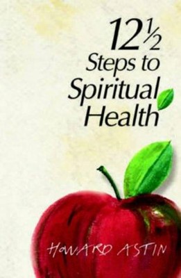 12-1/2 Steps to Spiritual Health (Paperback)