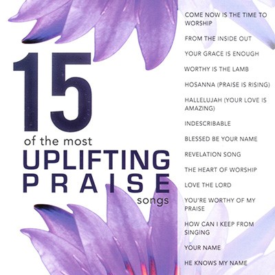 15 of the Most Uplifting Praise Songs CD (CD-Audio)